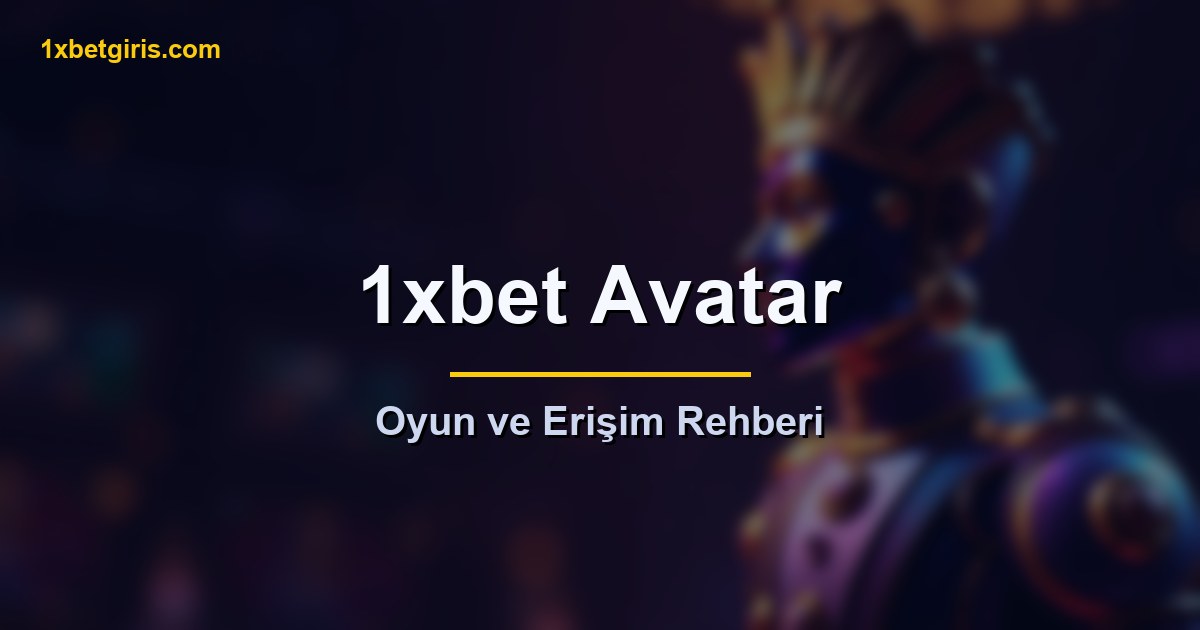 1xbet Avatar 3 özel ve eğlence bahisleri rehberi