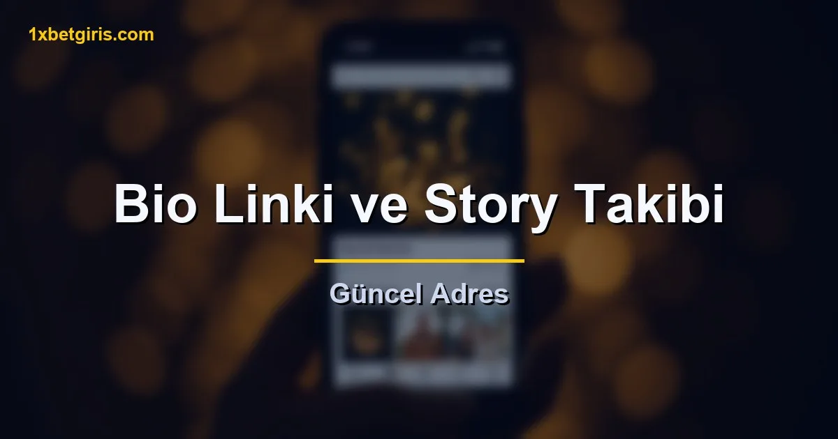 bio linki ve story takibi