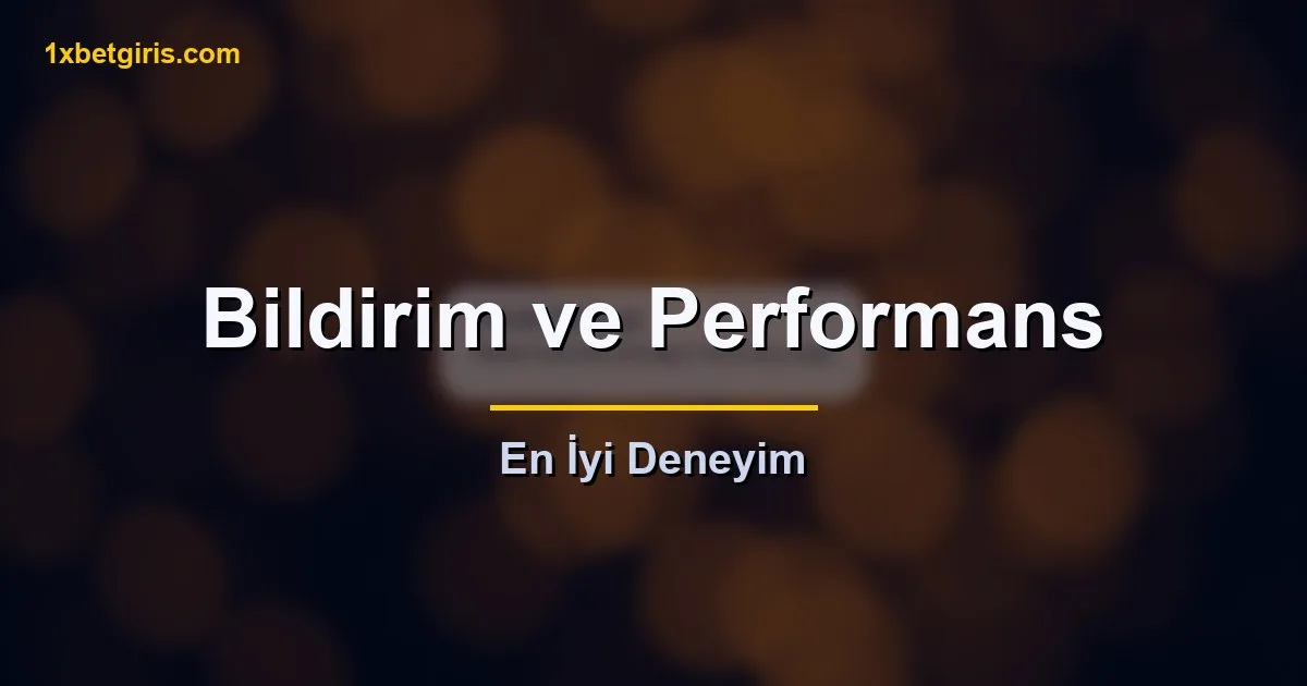 bildirim ve odak modları performans