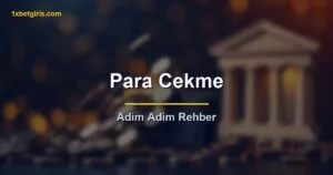 1xbet Para Çekme