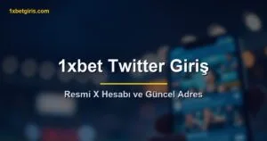 1xbet Twitter Giriş