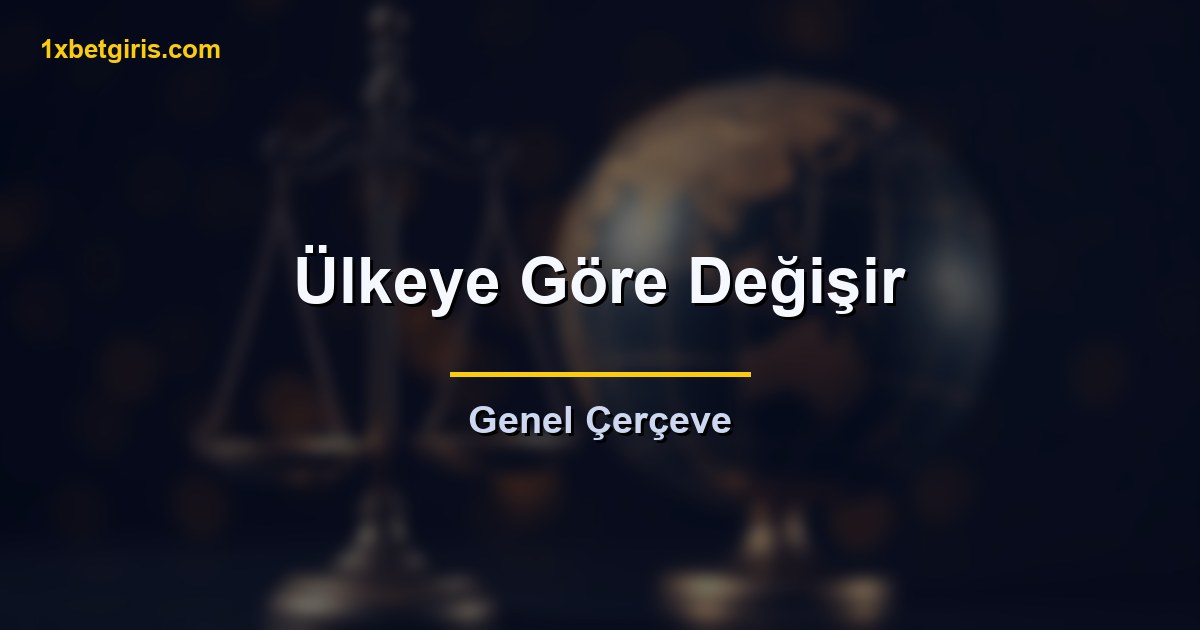 1xbet Hangi Ülkelerde Yasal 6 yasallık ülkeye göre değişir